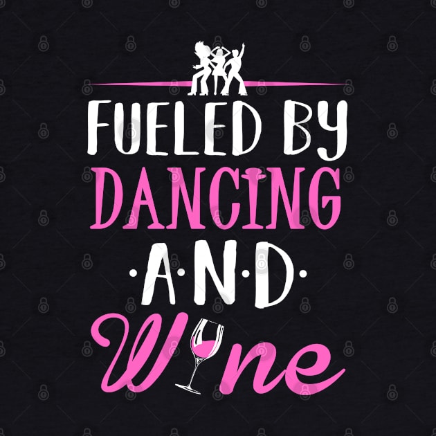 Fueled by Dancing and Wine by KsuAnn